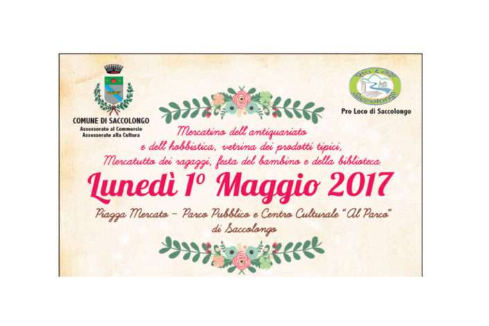 I Maggio 2017- Mercatino dell’antiquariato e dell’hobbistica a Saccolongo
